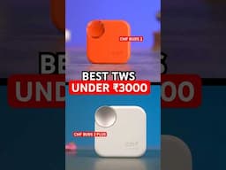 BEST TWS Earbuds UNDER ₹3000? ⚡️ CMF Buds 2 Vs CMF Buds 2 PLUS!! #tws #shorts #ytshort