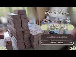 💎2025 Diamond Painting Stash, PT 3: New Diamond Art Club Kits💎