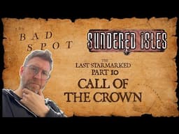 Call of the Crown | Ironsworn: Sundered Isles | Part 10 | Solo RPG