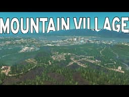 Building a BEAUTIFUL Mountain Village In Cities 1!