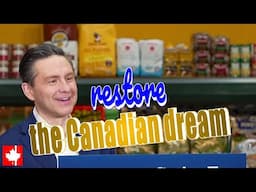 Poilievre on how he will restore the Canadian dream