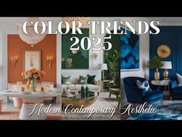 2025 Color Trends in Interior Design | Modern Contemporary Aesthetic Innovations Revealed!