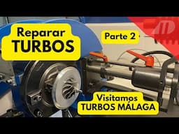 REPARAR y ajustar un TURBO. Los 10 pasos de un EXPERTO (2ª parte).