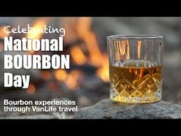 VanLife Celebration of National Bourbon Day