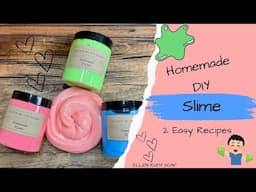 Recipes - Homemade SLIME 2 Ways with & without Borax | Ellen Ruth Soap #slime #kidscrafts