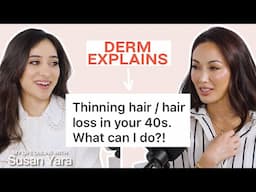 Hair Loss & Thinning Solutions for Women in Their 40s | Dermatologist Advice