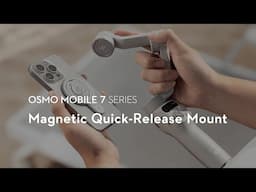 Osmo Mobile 7 Series｜Magnetic Quick Release Mount