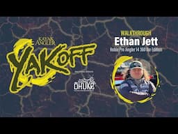 2025 YakOff Semifinals: Ethan Jett, Hobie Pro Angler 14 360 Ike Edition | Walkthrough