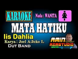MATA HATIKU Iis Dahlia KARAOKE Nada WANITA