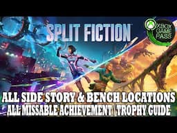Split Fiction All Achievements / Trophies Guide | All 12 Side Stories & All 6 Benches Location Guide