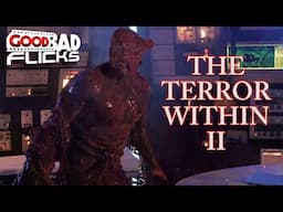 The Terror Within 2 - Good Bad Flicks