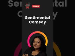 What is Sentimental Comedy? Quick Explanation in 3 Minutes 🎭 #monamimukherjee #nibblepop