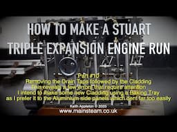 HOW TO MAKE A STUART TRIPLE ENGINE RUN - PART #10