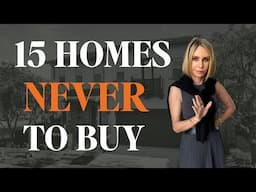 Avoid These 15 Homes at ALL COSTS!