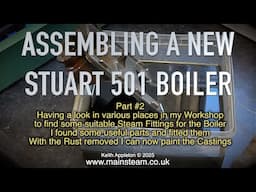 ASSEMBLING A NEW STUART 501 BOILER - PART #2