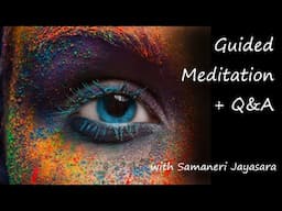Guided Meditation + Q&A with Samaneri Jayasara ~ Sunday 15th June @ 7am AEST