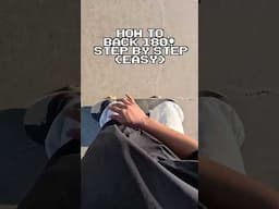 How To Backside 180! (Step By Step) EASY