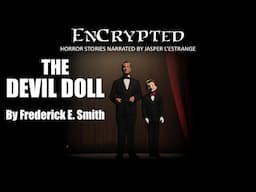 "The Devil Doll" by Frederick E. Smith | Read by Jasper L'Estrange | Audiobook