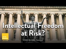Does Targeting Columbia University Target Intellectual Freedom?