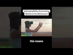 Interoperability: Connecting Worlds in the Metaverse!