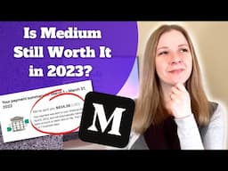 Is it Still Worth Writing on Medium in 2023? What's Changed [Medium Writing]