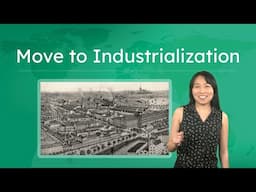 Move to Industrialization - World History: The First Global Age!