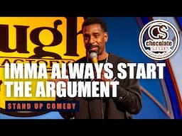 Imma Always Start The Argument! - Comedian Kevin Tate - Chocolate Sundaes Standup Comedy