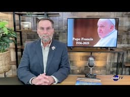 Five in Ten 4/21/25: Pope Francis Dead at 88