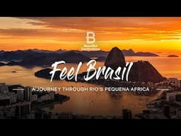 Feel Brasil: A Journey Through Rio's Pequena África