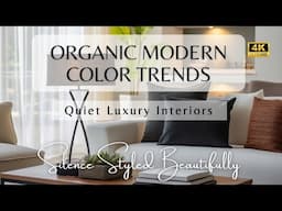 Organic Modern Color Trends 2025: Quiet Luxury Interiors with Warm Neutrals & Sculptural Furniture