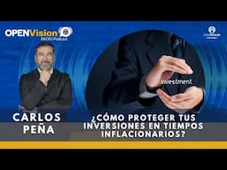 🔹 Bloque 2 – ¿Cómo proteger tus inversiones en tiempos inflacionarios? | Episodio 110