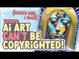 UPDATE: AI Art (Kind of) CAN'T Be Copyrighted! ...Except This One || SPEEDPAINT + COMMENTARY
