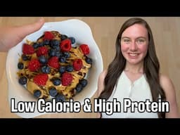4 EASY Breakfast Recipes for Weight Loss (Low Calorie & High Protein)