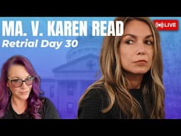 MA v. Karen Read Retrial Day 30 - No Hypothermia? Now there are x-rays? ARCCA Returns.
