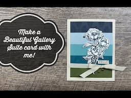 Make a Beautiful Gallery Card with me!