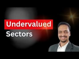 Most Undervalued Sectors - Correction vs Indices!