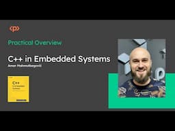 C++ in Embedded Systems I Amar Mahmutbegović I Practical Overview I Packt