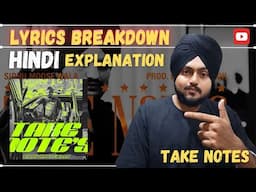 Sidhu Moosewala's Take Notes: Full Explanation in Hindi | Meaning of Every Line