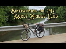 How I Set Up My Surly Bridge Club for Bikepacking | Buffalo River Loop Prep