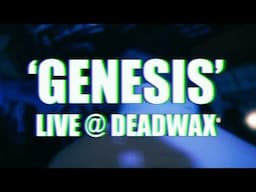 Ren - GENESIS (Live @ Dead Wax)