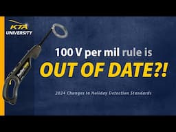Changes to High Voltage Holiday Detection Standards - 2024
