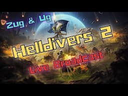 🔴 The Broadcast - Helldivers 2 - Heart Of Democracy!