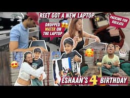 Reet dropped WATER ON HIS LAPTOP!? Eshaan's 4th Birthday Celebrations! #HustleWSar