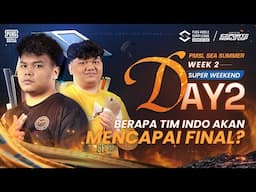 [ID] 2025 PMSL SEA W2 SuperWeekeend D2 | Summer | BERAPA TIM INDO AKAN MENCAPAI FINAL?