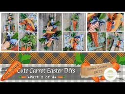 Carrot Crazy! Cute Carrot Easter DIYs | Spring/Easter 2025 | Part 2