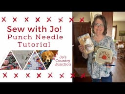Sew with Jo - Punch Needle Tutorial