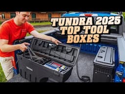 Best Tool Boxes for Toyota Tundra 2025: Top 5 Picks Now!