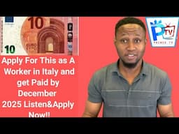 Apply For This as A Worker in Italy and get Paid by December 2025 Listen&Apply Now!!