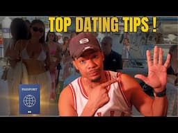 My Top 5 Dating Tips For BLACK MEN Traveling Abroad