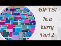 Gifts in a Hurry Part 2 1/9/2025